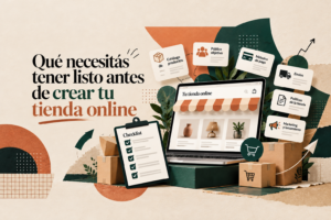 qué necesitás antes de crear una tienda online